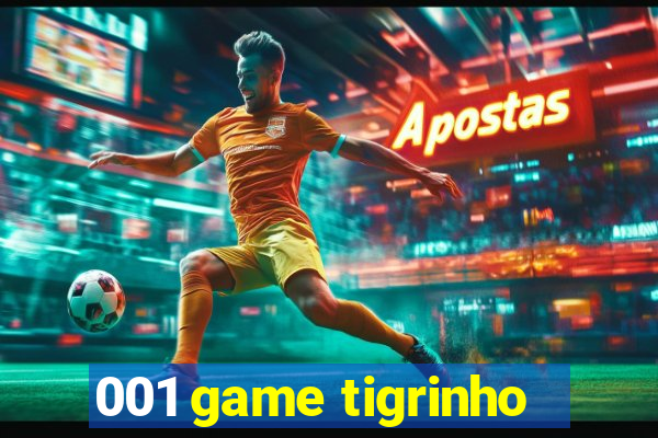 001 game tigrinho